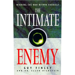Guy Finley,Ellen Dickstein The Intimate Enemy: Winning the War Within Yourself