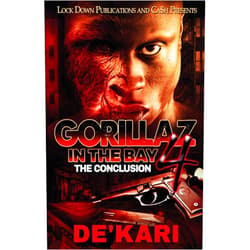 De'kari Gorillaz in the Bay 4: The Conclusion