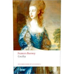 Frances Burney,Peter Sabor,Margaret Anne Doody Cecilia, or Memoirs of an Heiress (Oxford World's Classics)