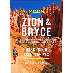 W. C. McRae,Judy Jewell Moon Zion & Bryce: With Arches, Canyonlands, Capitol Reef, Grand Staircase-Escalante & Moab: Hiking, Biking, Scenic Drives (Travel Guide)
