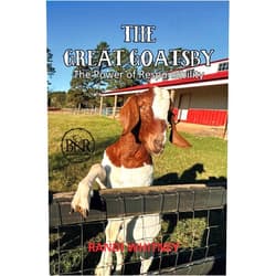 Randi Whitney The Great Goatsby: The Power of Responsibility (Buffalo Nickel Ranch)