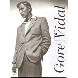Gore Vidal: Snapshots in History's Glare