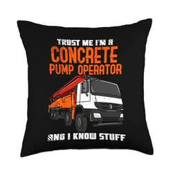 Concrete Pump Operator Designs Im Pump Operator I Know Stuff Concrete Worker Throw Pillow, 18x18, Multicolor