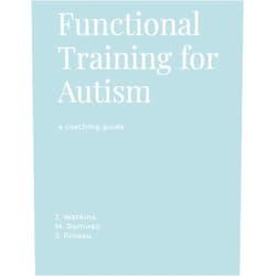 By Janette Watkins (Author), Mike Ramirez (Author), Julien Pineau (Author) & 0 more Functional Training for Autism: A Coaching Guide