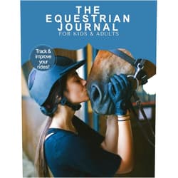 The Wright Agency The Equestrian Journal: Track Your Horseback Training, Lessons, Progress, Goals & More - 120 Page Journal for Horse Trainers and Riders Across All Riding Disciplines & Horseback Riding Enthusiasts