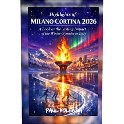Paul Kolenda Highlights of Milano Cortina 2026: A Look at the Lasting Impact of the Winter Olympics in Italy