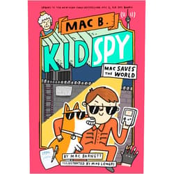 Mac Barnett,Mike Lowery Mac Saves the World (Mac B., Kid Spy #6) (6)