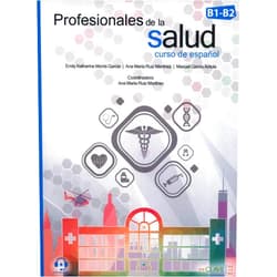 Emily Katherine Morris García,Ana María Ruiz Martínez,Manuel García Arriola Profesionales de la salud (B1-B2) (Spanish Edition)