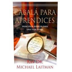 Michael Laitman Cabala Para Aprendices: Guía de una persona común para encontrar la felicidad (Spanish Edition)
