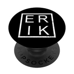 CQ First Name Erik Design for Men and Women Erik Personalized, Erik Name, Boy Man Erik PopSockets Standard PopGrip