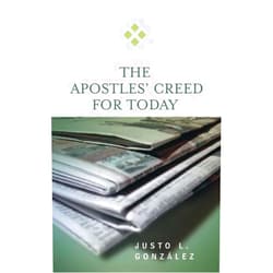 By Justo L. González (Author) The Apostles' Creed for Today