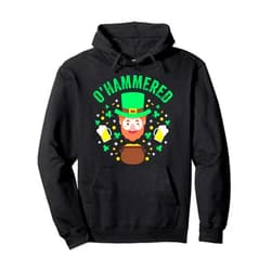 O'Hammered St. Paddy's Day Drink Beer Bar Crawl O'Hammered 2022 St. Patrick's Day Leprechuan Beer Lover Pint Pullover Hoodie