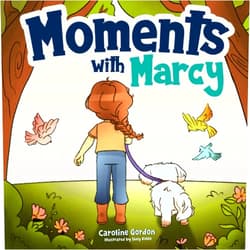 Caroline Gordon,Shey Kolee Moments with Marcy: A Book to Take Outside!