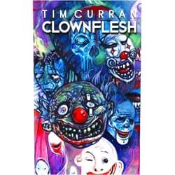 By Tim Curran (Author), Crystal Lake Publishing (Author) Clownflesh