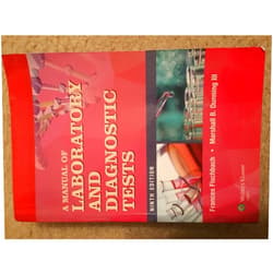 By RN Fischbach, Frances Talaska (Author), Ph.D. Dunning, Marshall Barnett, III (Author) A Manual of Laboratory and Diagnostic Tests