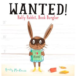 By Emily MacKenzie (Author) WANTED! Ralfy Rabbit, Book Burglar