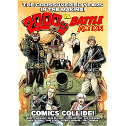 Kenneth Niemand,Geoffrey D. Wessel,Chris Weston,Karl Stock,Arthur Wyatt,Gordon Rennie,Michael Carroll,Alec Worley,Alex De Campi,Simon Coleby,Nick Dyer,Paul Marshall,Jake Lynch,Dan Cornwell,Nick Percival,Kieran McKeown,Staz Johnson,Patrick Goddard 2000 AD Vs Battle Action: Comics Collide!