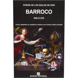 Spanish Edition by Bartolomé Leonardo de Argensola (Author), Lupercio Leonardo de Argensola (Author), Juan de Arguijo (Author), Miguel de Barrios (Author), Gabriel Bocángel (Author), Pedro Calderón de la Barca (Author), Jerónimo de Camargo y Zárate (Author), Rodrigo Caro (Author), Luis Carrillo y Sotomayor (Author), Andrés Fernández de Andrada (Author), Bernarda Ferreira de la Cerda (Author), Luis de Góngora (Author), Antonio Hurtado de Mendoza (Author), Juan de Jáuregui (Author), Sor Juana Inés de la Cruz (Author), Pedro Liñán de Riaza (Author), Jacinto Alonso Maluenda (Author), Luis Martín de la Plaza (Author), Francisco de Medrano (Author), Sebastián Francisco de Medrano (Author), Cristóbal de Mesa (Author), Miguel Moreno (Author), Juan Pérez de Montalbán (Author), Salvador Jacinto Polo de Medina (Author), Adrián de Prado (Author), Francisco de Quevedo (Author), Pedro de Quirós (Author), Francisco de Rioja (Author), Alonso Jerónimo Salas Barbadillo (Author), Diego de Silva y Mendoza (Author), Pedro Soto de Rojas (Author), José Tafalla Negrete (Author), Juan de Tassis (Author), Tirso de Molina (Author), Luis de Ulloa y Pereira (Author), Lope de Vega (Author), María de Zayas y Sotomayor (Author) & 35 more Poesía de los Siglos de Oro. Barroco. Siglo XVII: Textos adaptados al castellano moderno por Antonio Gálvez Alcaide