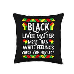 Black History Month And Juneteenth Apparel MVV Lives Matter More Than White Feelings Black History Throw Pillow, 16x16, Multicolor