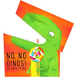 Kate Stone Bendon Piggy Toes Press No, No Dinos! Peek & Counting Book 38888