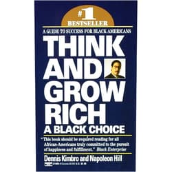 By Dennis Kimbro (Author), Napoleon Hill (Author) Think and Grow Rich: A Black Choice