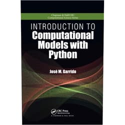 By Jose M. Garrido (Author) Introduction to Computational Models with Python (Chapman & Hall/CRC Computational Science)
