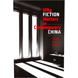 By David Der-wei Wang (Author) Why Fiction Matters in Contemporary China (The Mandel Lectures in the Humanities at Brandeis University)