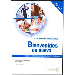 Elena Palacios Gutiérrez,Margarita Goded Rambaud,Lucía Antolín Torres,Aurora Centellas Rodrigo Bienvenidos de nuevo - Cuaderno de actividades (A1-A2) (Spanish Edition)