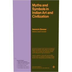 By Heinrich Zimmer (Author), Joseph Campbell (Editor) Format: Kindle Edition Myths and Symbols in Indian Art and Civilization (Bollingen Series)