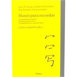 James W. Heisig,Timothy W. Richardson,Marc Bernabé,Verònica Calafell Hanzi para recordar. Chino simplificado 2: Curso mnemotécnico para el parendizaje de la escritura y el significado de los caracteres chinos
