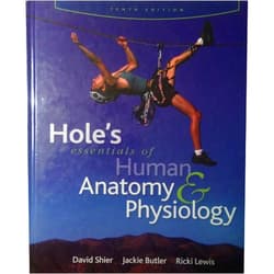 David Shier,Jackie Butler,Ricki Lewis Hole's Essentials of Human Anatomy & Physiology