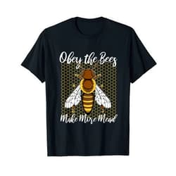 Obey the Bees, Make More Mead T-Shirt