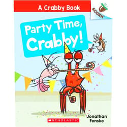 Jonathan Fenske Party Time, Crabby!: An Acorn Book (A Crabby Book #6) (6)