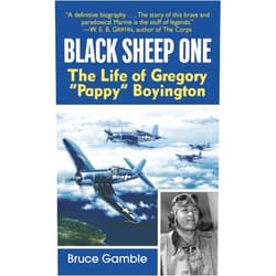 Bruce Gamble Black Sheep One: The Life of Gregory 