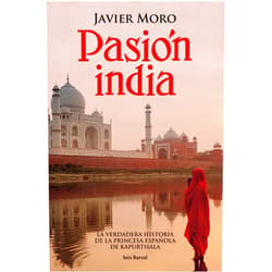 Spanish Edition by Javier Moro (Author) Format: Kindle Edition Pasión india (Spanish Edition)