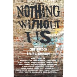 By Cait Gordon (Author), Talia Johnson (Editor), Derek Newman-Stille (Foreword) & 0 more Format: Kindle Edition Nothing Without Us
