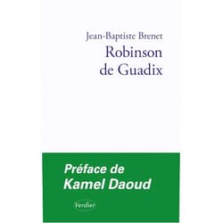 French Edition by Jean-Baptiste Brenet (Author) Robinson de Guadix: Une adaptation de l'épître d'Ibn Tufayl, Vivant fils d'éveillé