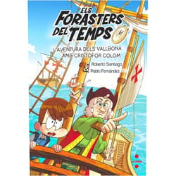 Catalan Edition by Roberto Santiago (Author), Pablo Fernández Berrocal (Author), Josep Sampere i Martí (Translator) & 0 more Els Forasters del Temps 18 L'aventura dels Vallbona amb Cristòfor Colom
