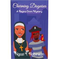 Ngozi T. Robinson Charming Disguises (The Regina Grant Mysteries)