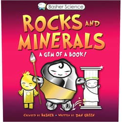 Simon Basher,Dan Green Basher: Rocks & Minerals: A Gem of a Book