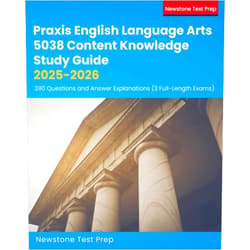 By Newstone Test Prep (Author) Praxis English Language Arts 5038 Content Knowledge Study Guide 2025-2026: 390 Questions and Answer Explanations (3 Full-Length Exams)