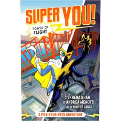 Hena Khan,Andrea Menotti,Yancey Labat Power of Flight (Super You! #1)