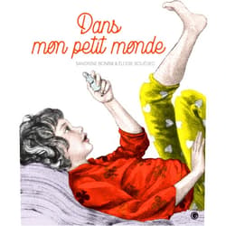 French Edition by Sandrine Bonini (Author), Elodie Bouédec (Illustrator) Dans mon petit monde