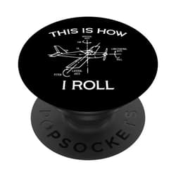 This Is How I Roll Airplane Pilot - DressedForDuty This Is How I Roll Airplane Pilot Flying Plane Gift PopSockets Adhesive PopGrip