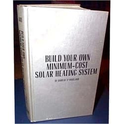 Robert P HAVILAND Build your own minimum-cost solar heating system