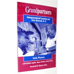 By Matthew Kaplan (Author), Linda Winston (Author), Susan Perlstein (Author), Robert Tietze (Author), Maxine Greene (Foreword) & 1 more Grandpartners: Intergenerational Learning and Civic Renewal, K-6