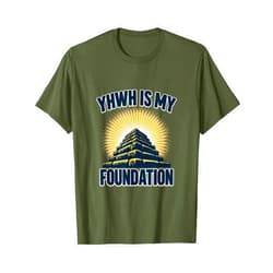 Mademark YHWH Is My Foundation Faith-Based Design T-Shirt