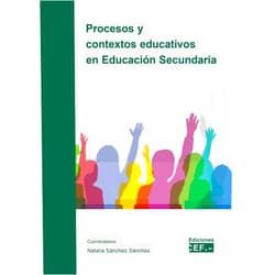 Spanish Edition by Nicolás Felipe Benesh Fernández-Miranda (Author), David Domínguez Pérez (Author), José Luis Estévez Méndez (Author), David Lanza Escobedo (Author), Cristina Izaskun Martín-Gómez (Author), José Javier Moya Arroyo (Author), Adrián Neubauer (Author), Marco Ramos Ramiro (Author), Julián Roa González (Author), Elena Sánchez González (Author), Natalia Sánchez Sánchez (Author, Collaborator) & 9 more Procesos y contextos educativos en Educación Secundaria