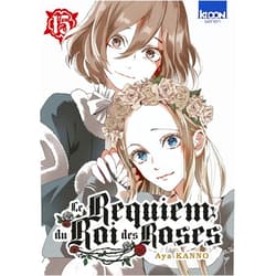 Aya Kan'no,Jean-Benoît Silvestre Le Requiem du Roi des roses T15 (15)