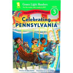 Jane Kurtz,C.B. Canga Celebrating Pennsylvania: 50 States to Celebrate (Green Light Readers Level 3)